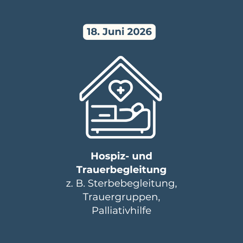Hospiz- und Trauerbegleitung